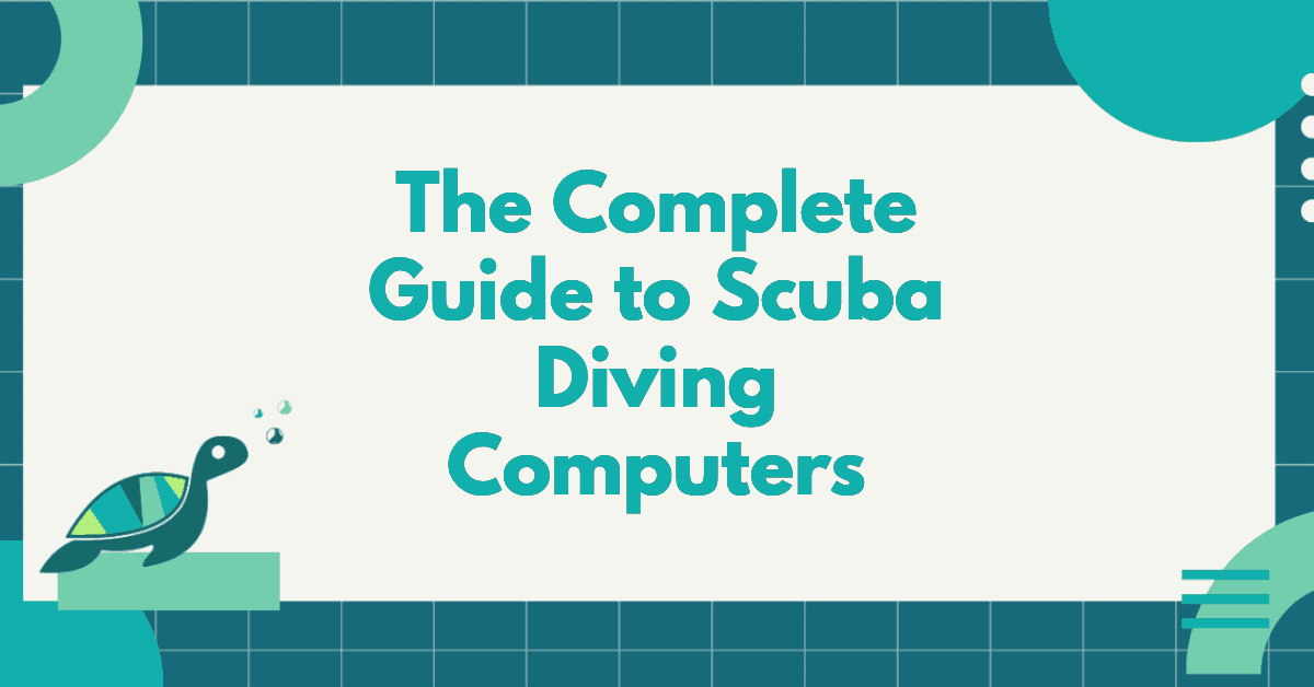 The Complete Guide To Scuba Diving Computers